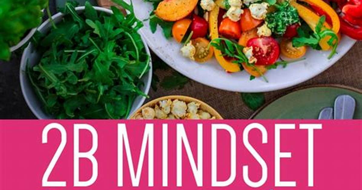 What Do You Get with 2B Mindset