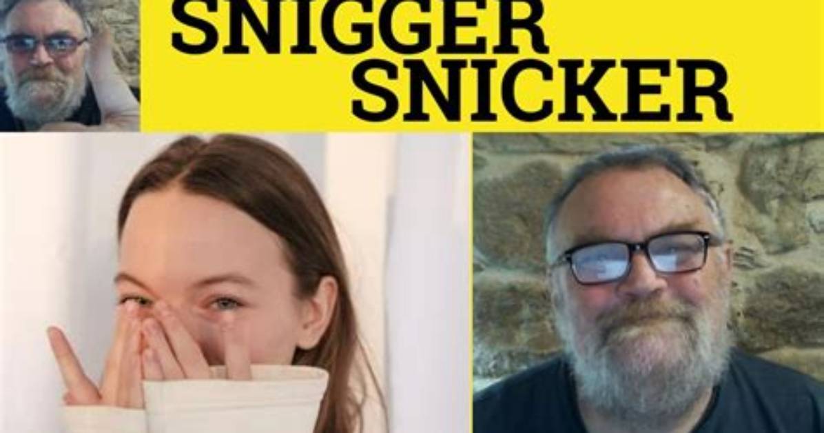 What Do You Mean by Snickering?