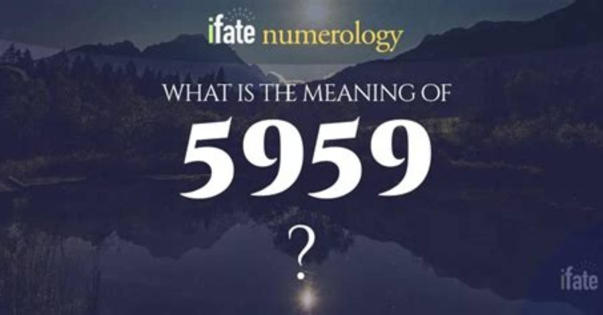 What Does 5959 Mean