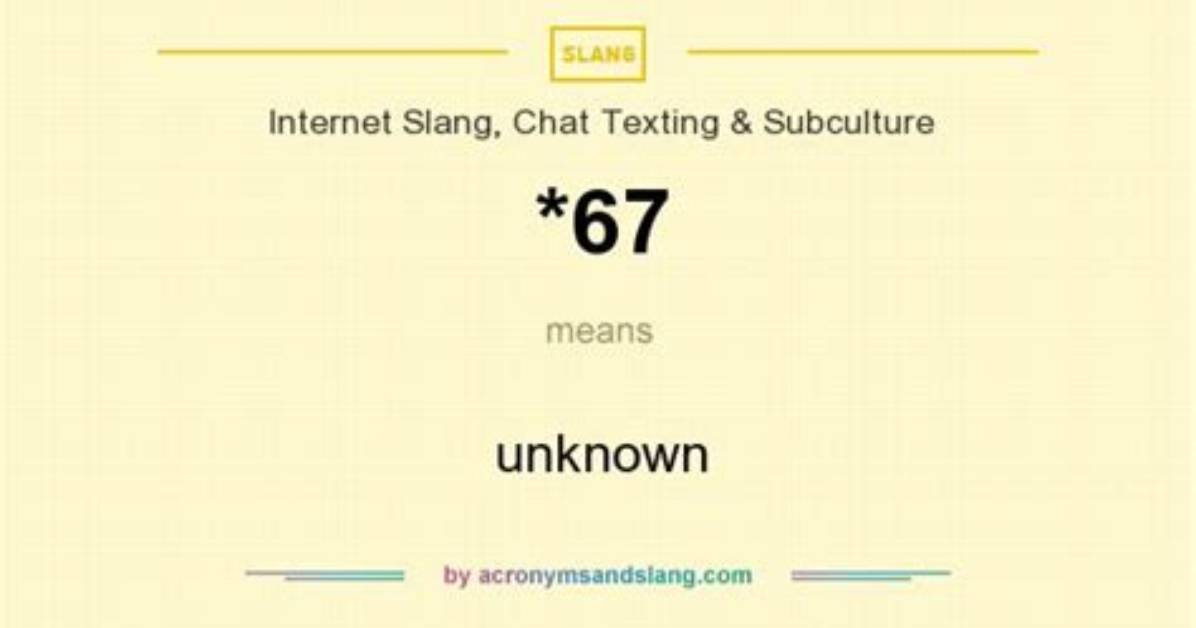 What Does 67 Mean in Texting
