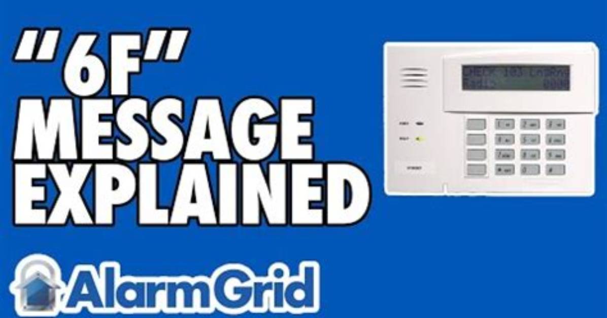 What Does 6F Mean on Alarm System