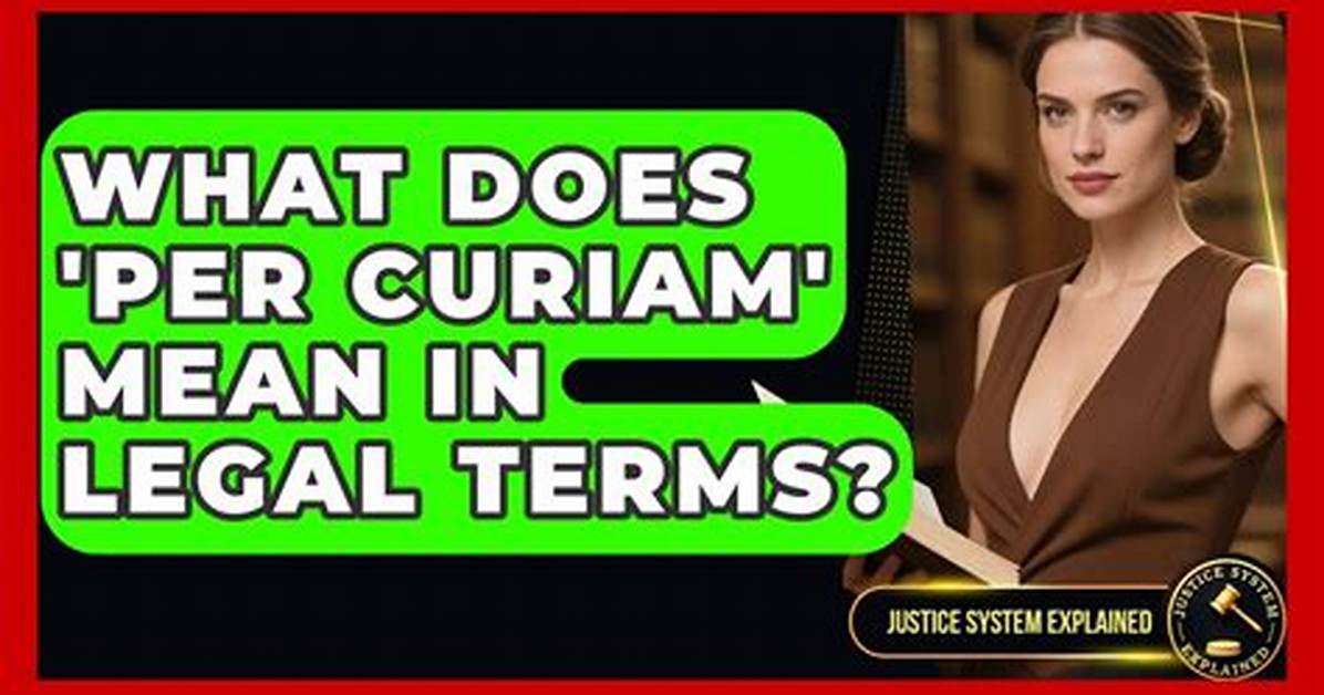 What Does a Curiam Mean?