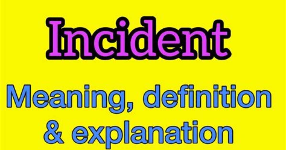 What Does a Incident Report Mean