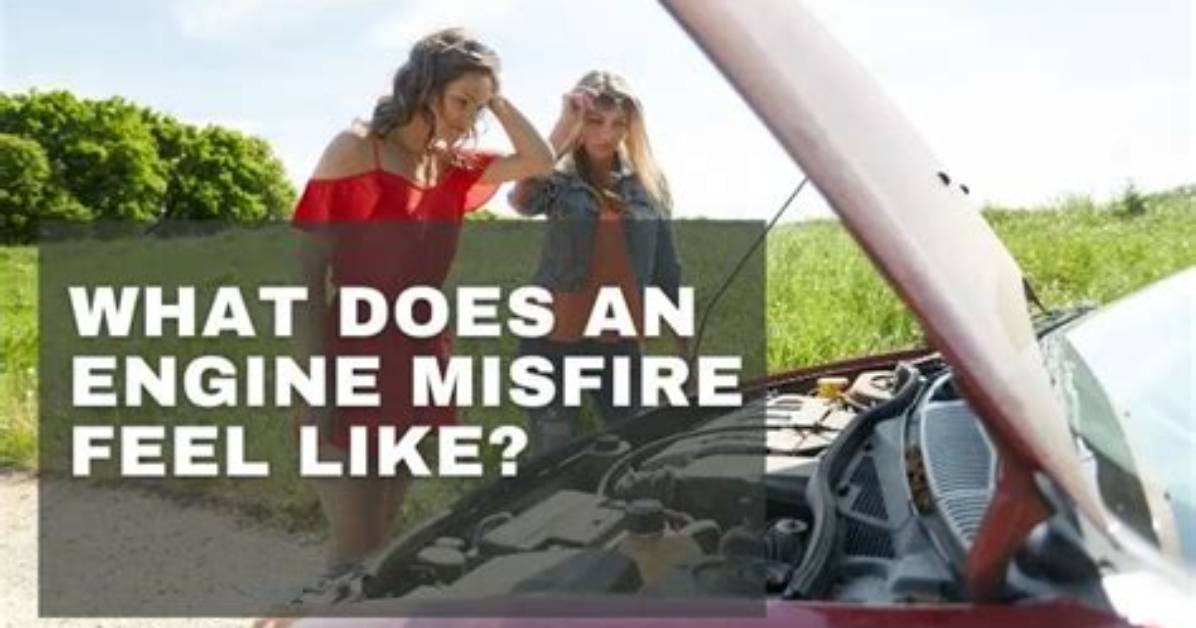 What Does a Misfire Feel Like?