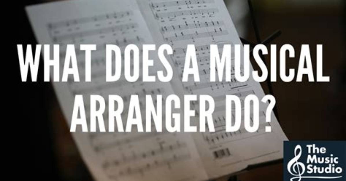 What Does a Musical Arranger Do