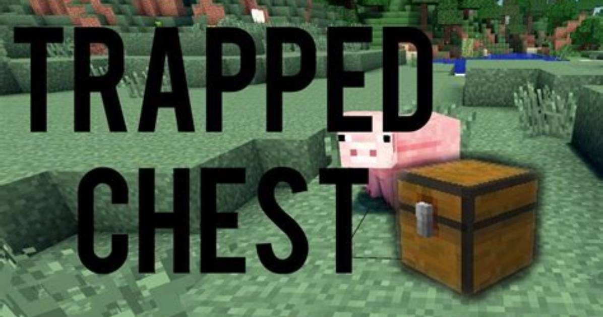 What Does a Trapped Chest Do in Minecraft