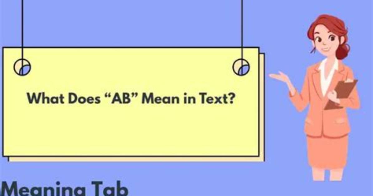 What Does Ab Mean