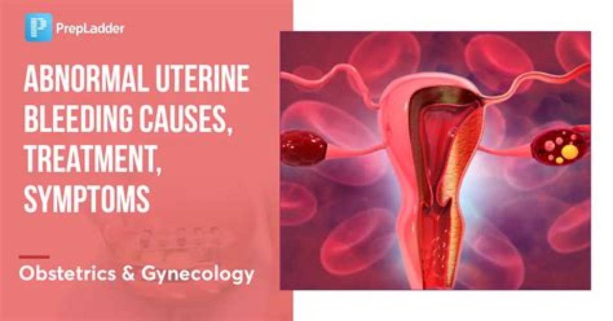 What Does Abnormal Uterine Bleeding Mean