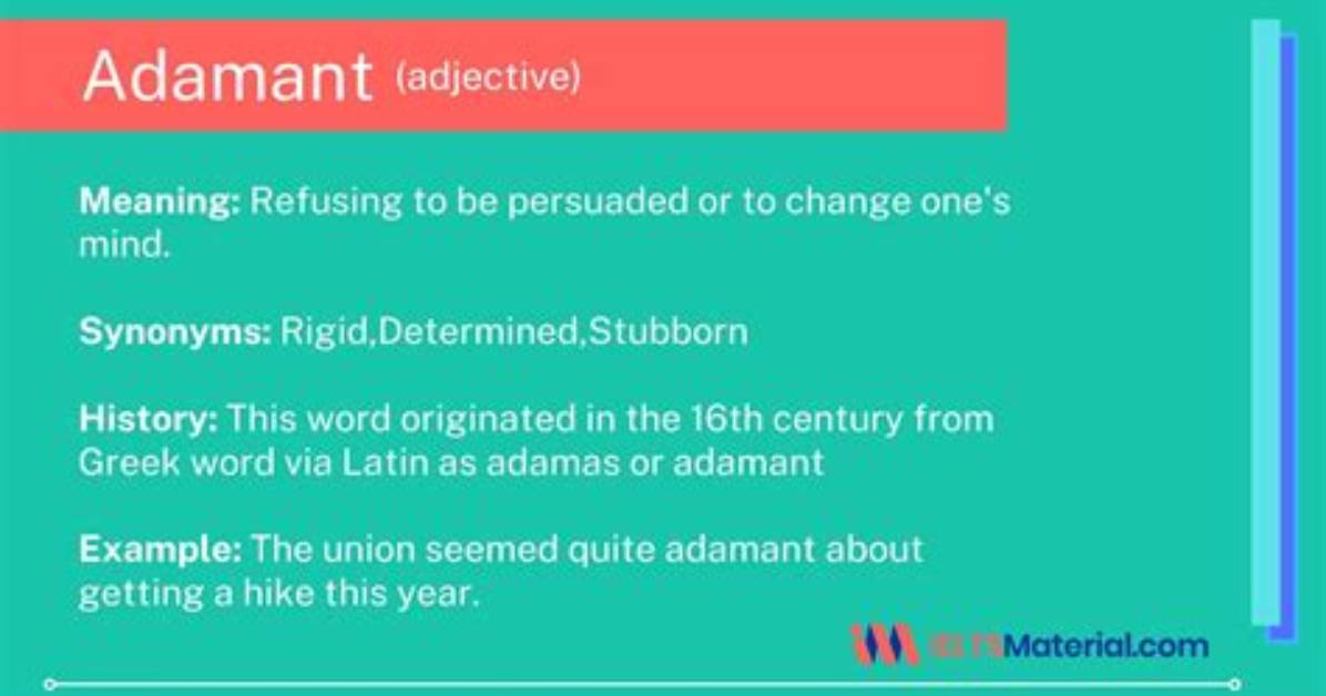 What Does Adamantly Mean
