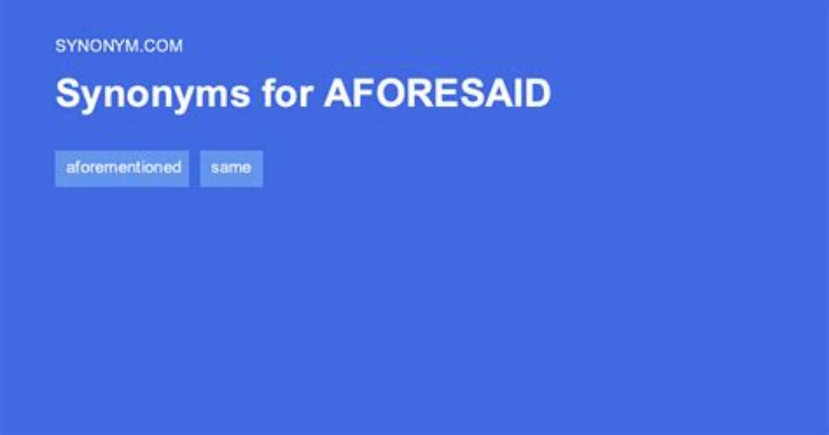 What Does Aforesaid Stand for?