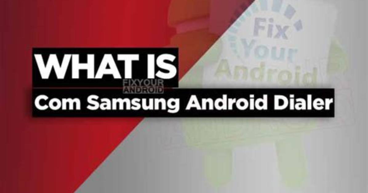 What Does Android Dialer Mean?