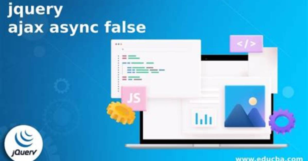 What Does "Async: False" Do in jQuery. Ajax()?