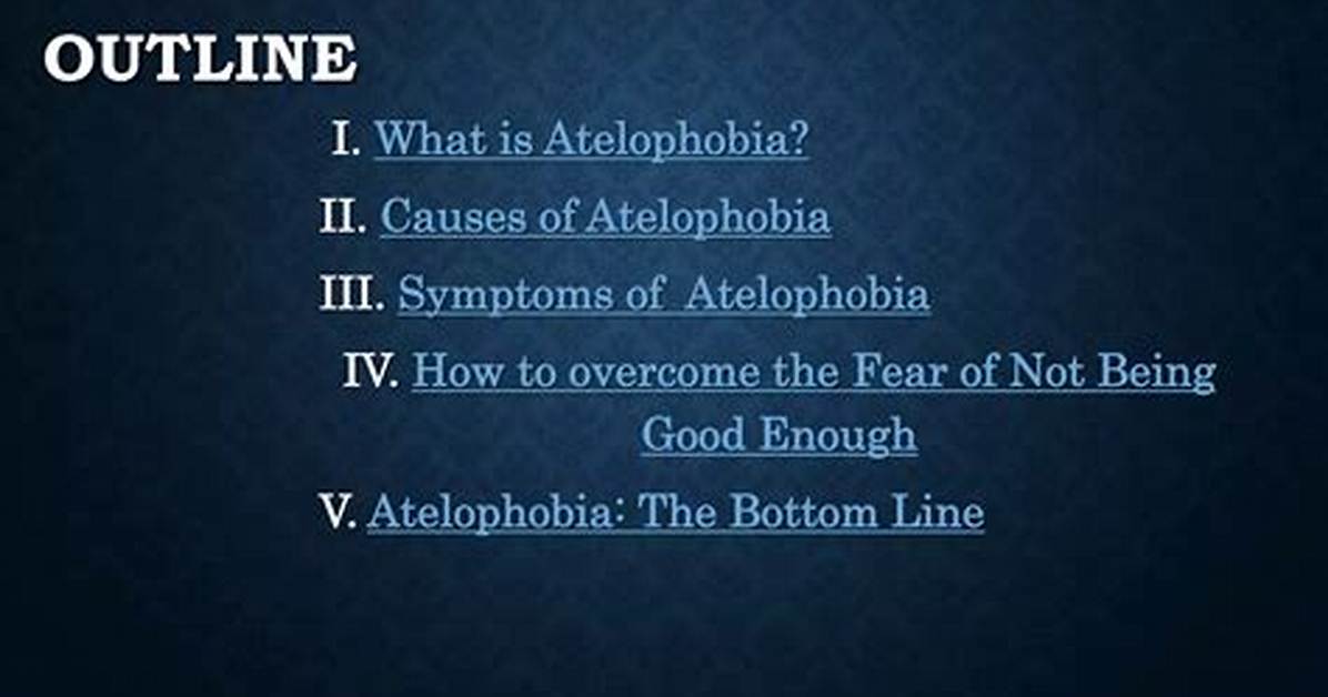 What Does Atelophobia Look Like?