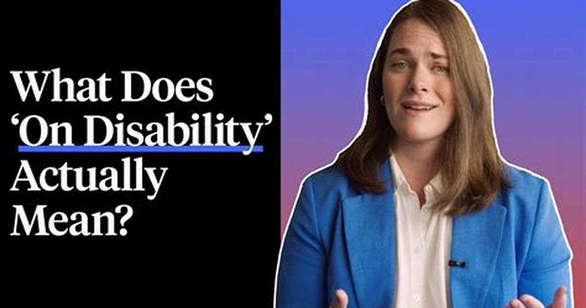 What Does Being on Disability Mean?