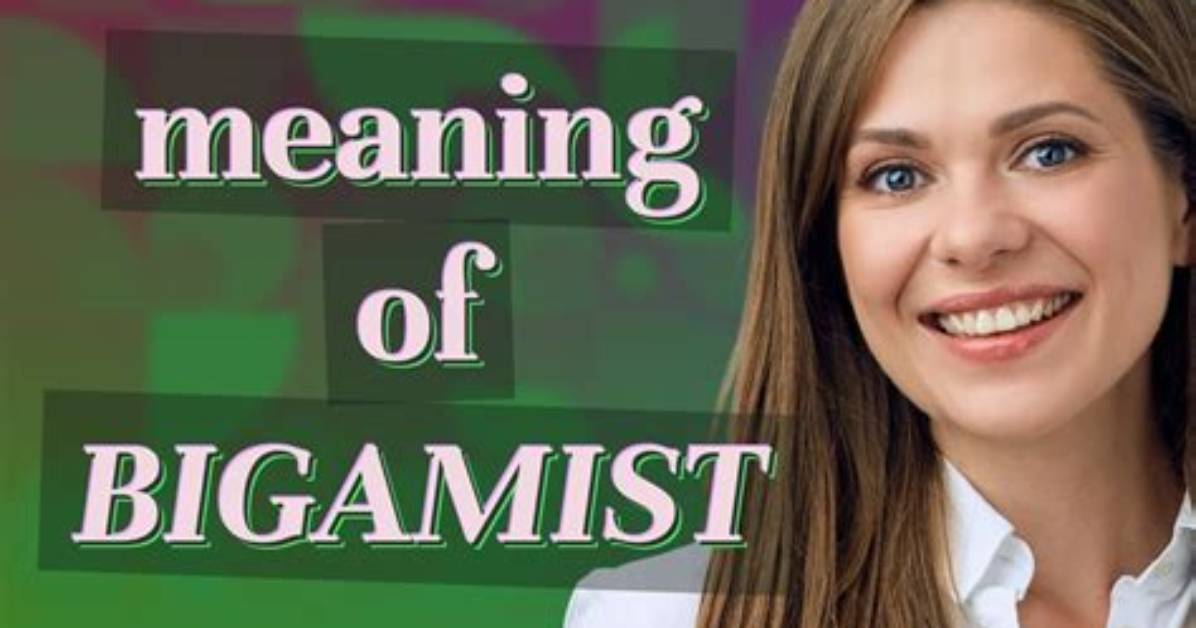What Does Bigamist Mean?