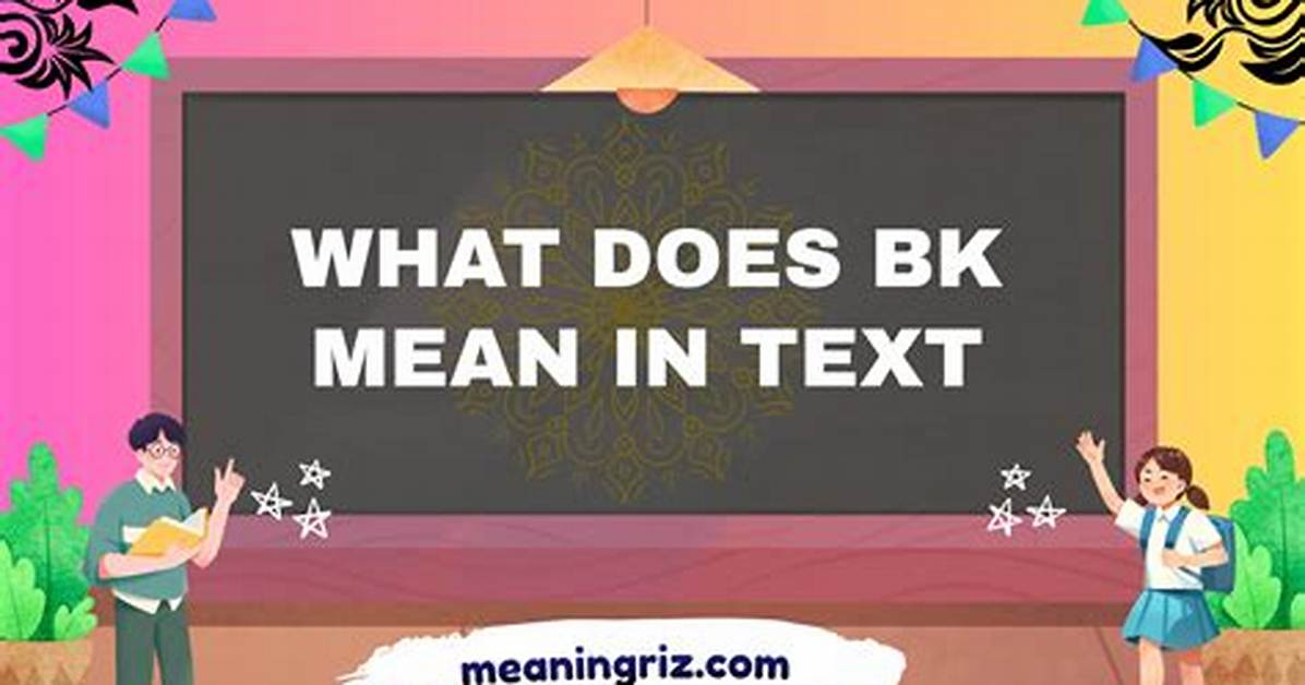What Does Bk Blast Mean