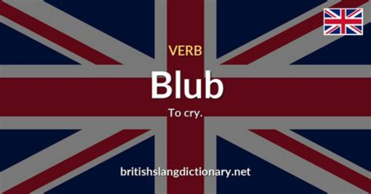 What Does Blub Mean?