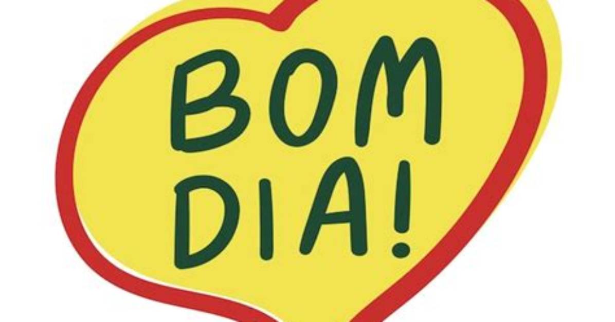 What Does Bom Dia Means