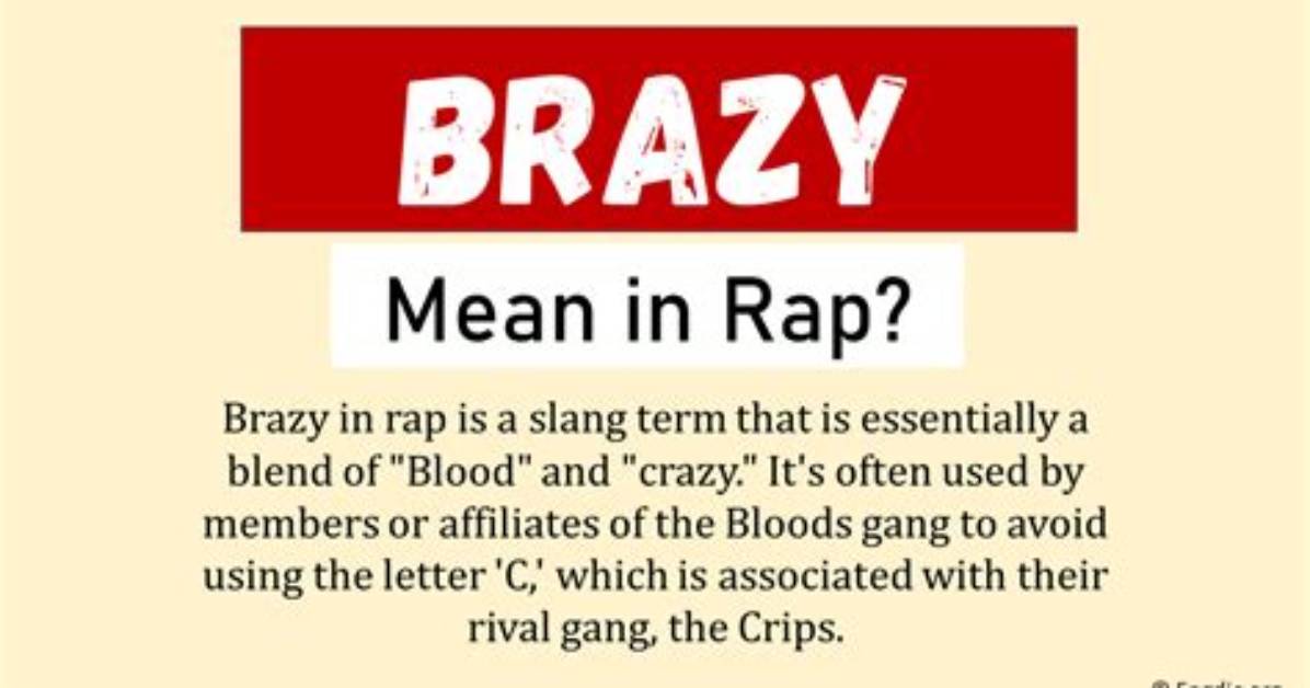 What Does Brazy Mean?
