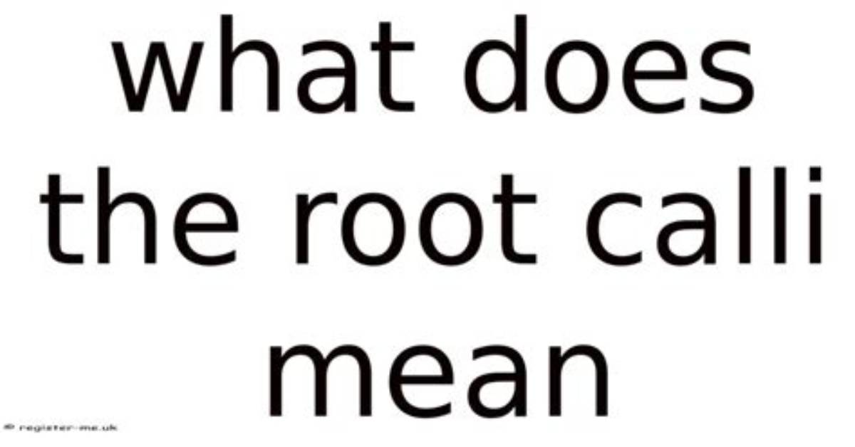 What Does Calli Mean?