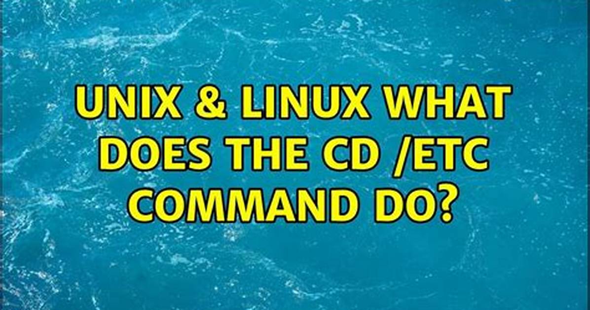 What Does Cd Command Do in Unix?