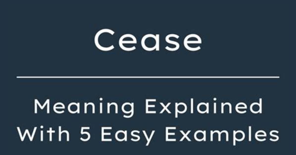 What Does Cease to Exist Mean