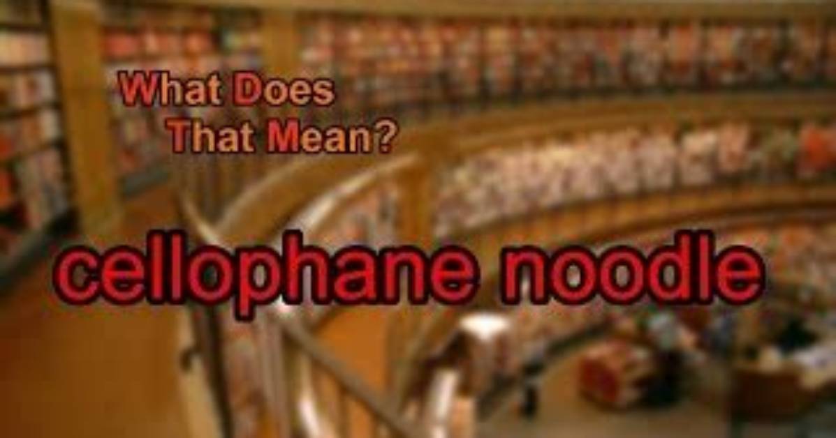 What Does Cellophane Mean?