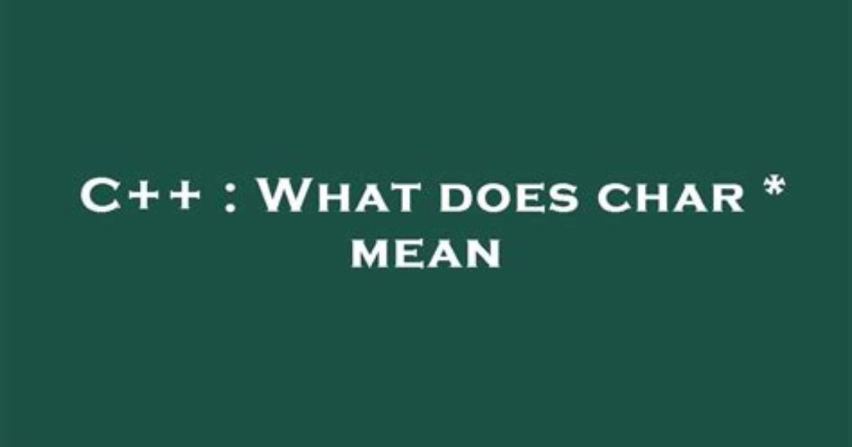 What Does Char Mean in Computer?