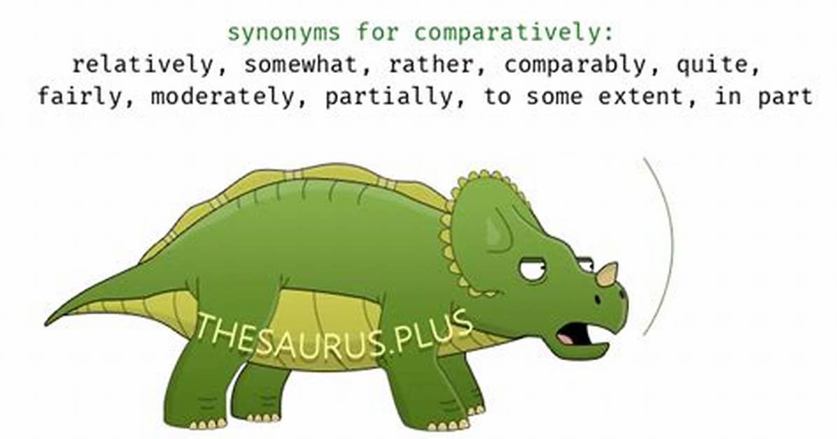 What Does Comparatively Synonym?