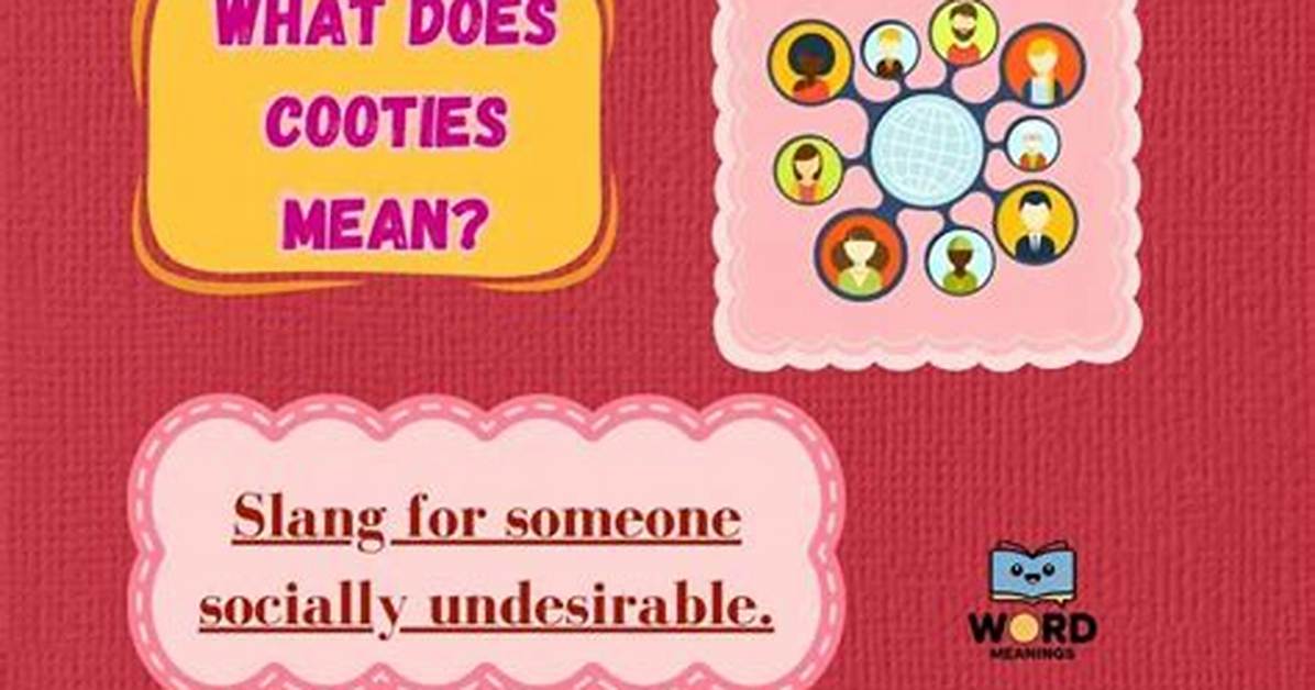What Does Cooties Mean?