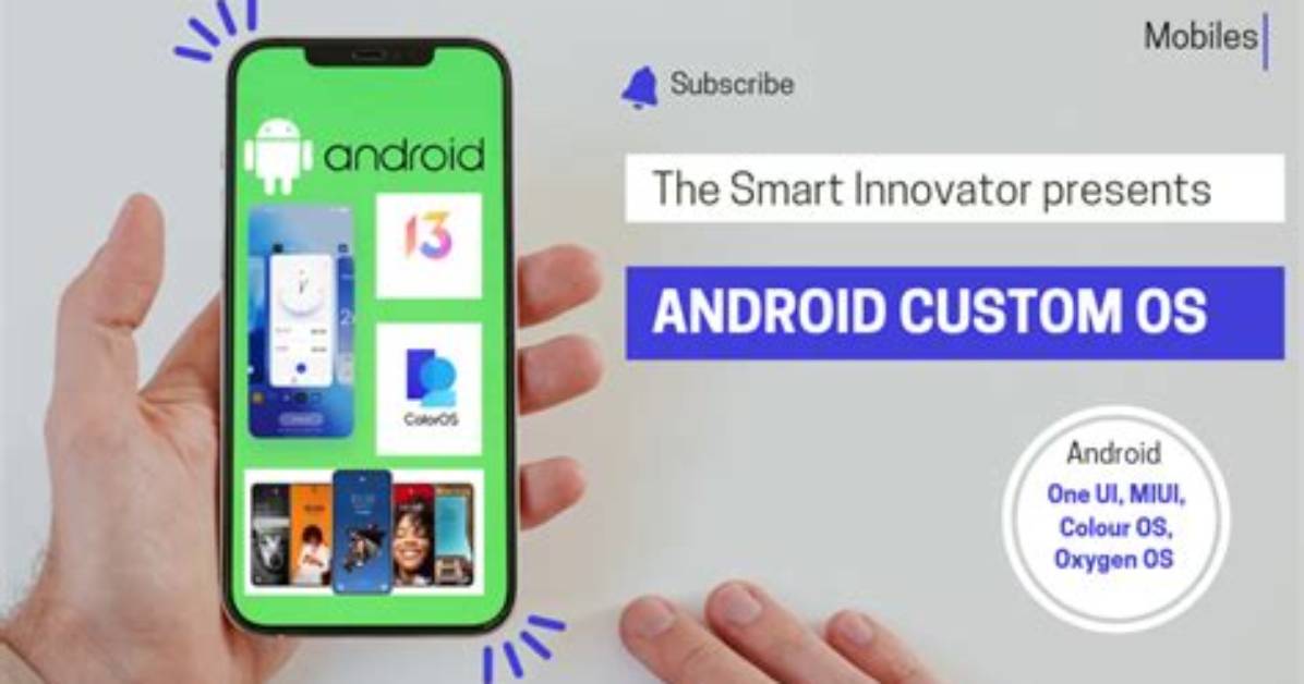 What Does Custom Os Mean on Android?