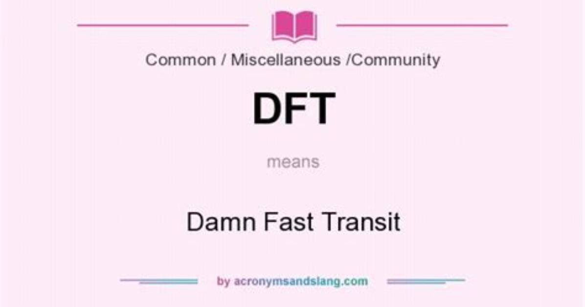 What Does Dft Mean?