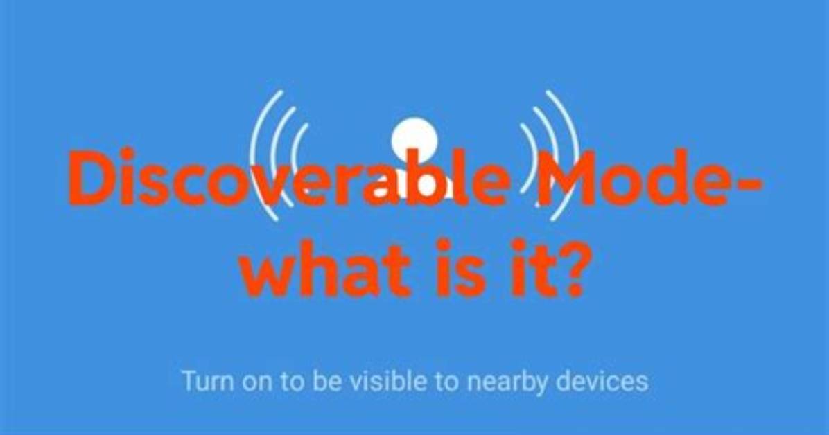 What Does Discoverable Mode Mean for Bluetooth?