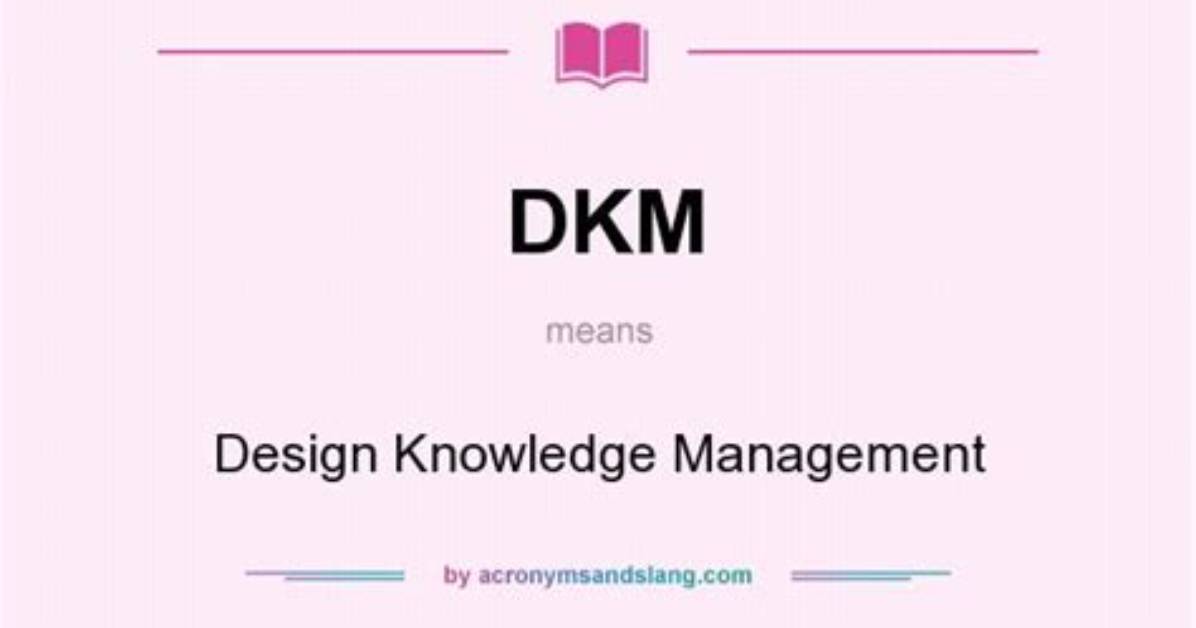 What Does Dkm Mean
