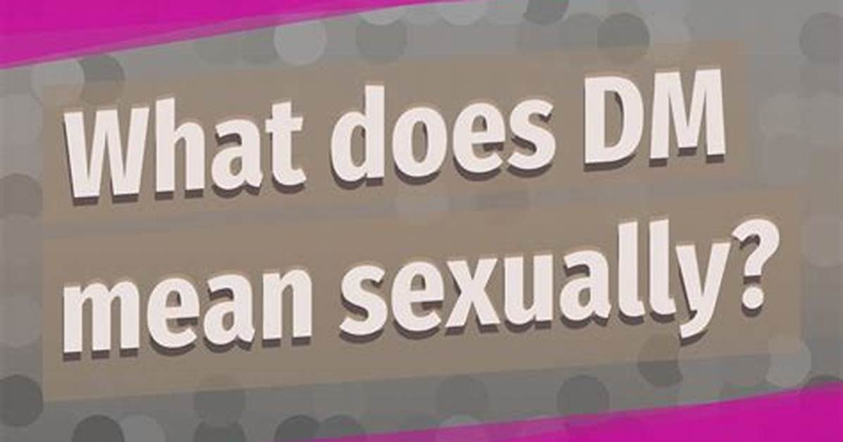 What Does Dm Mean on Snapchat?