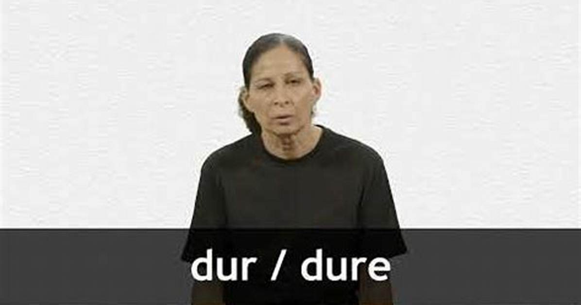 What Does Dur Dur Mean