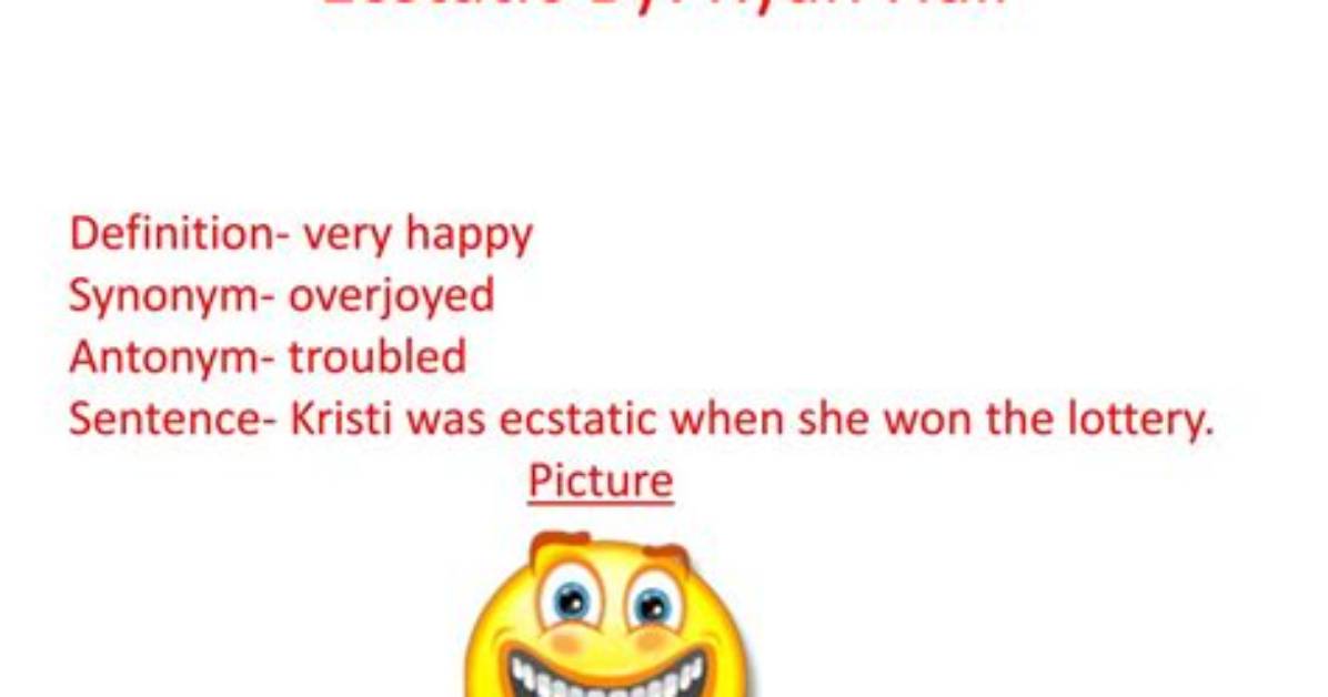 What Does Ecstatic Mean?
