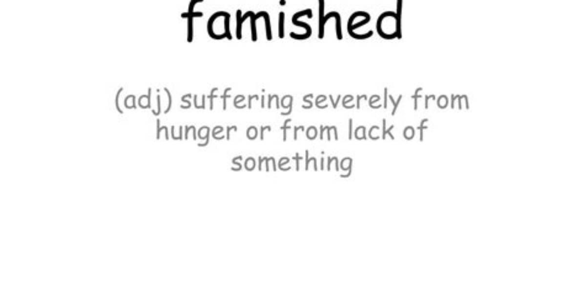 What Does Famished Mean
