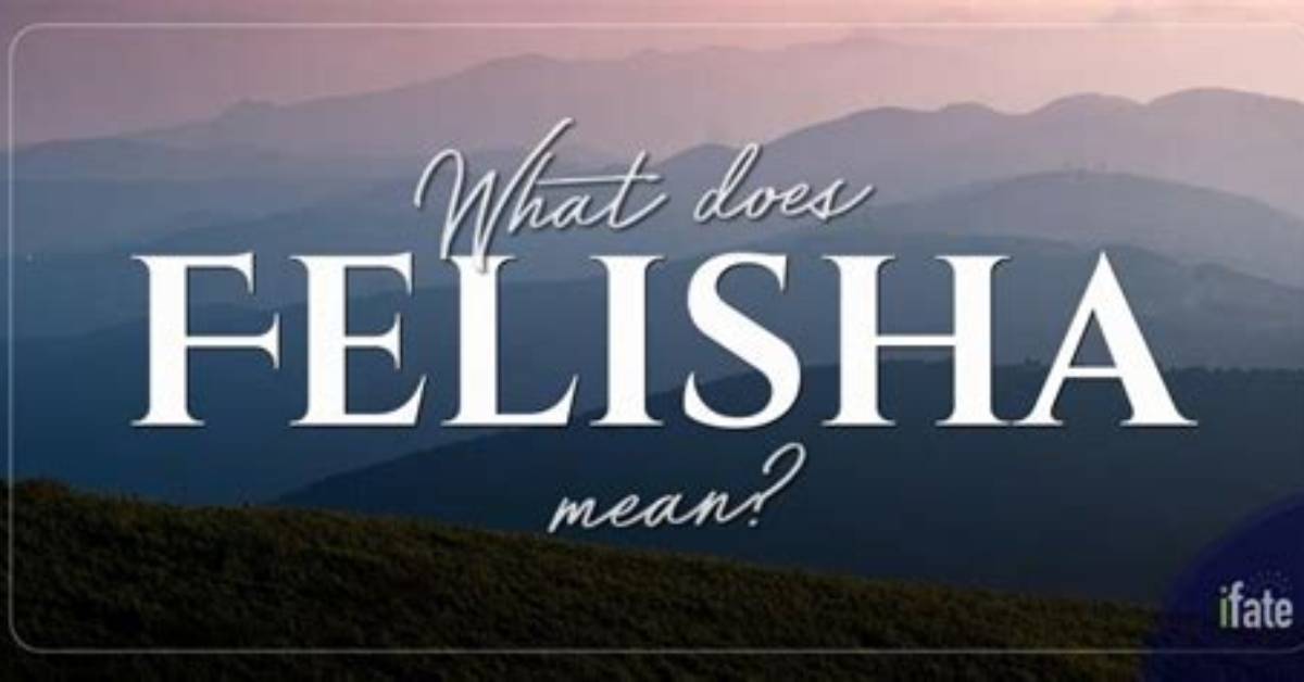 What Does Felisha Mean?