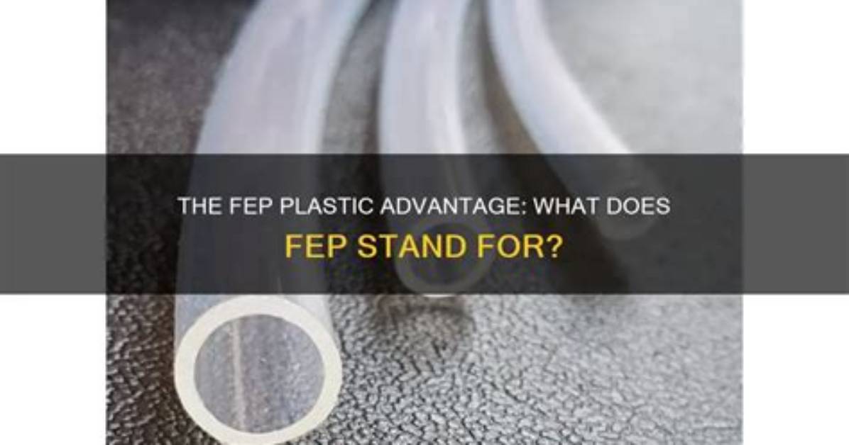 What Does Fep Stand For