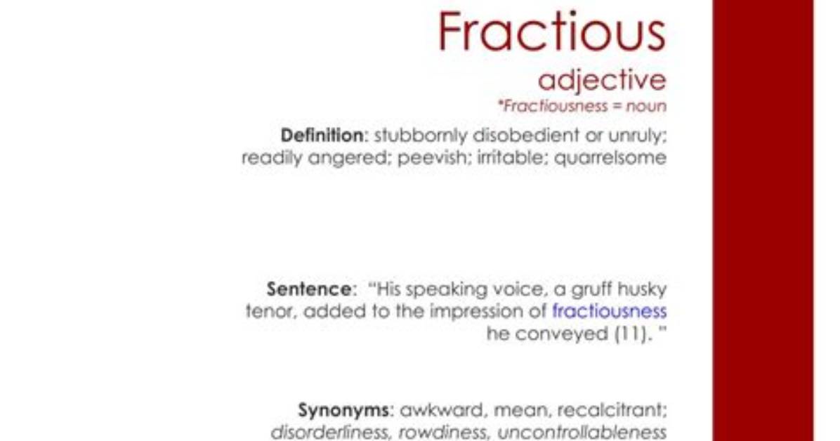 What Does Fractiousness Mean?