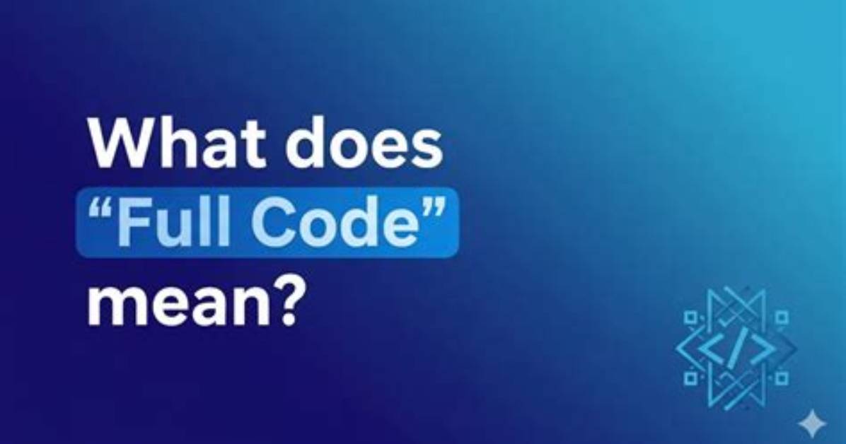 What Does Full Code Mean
