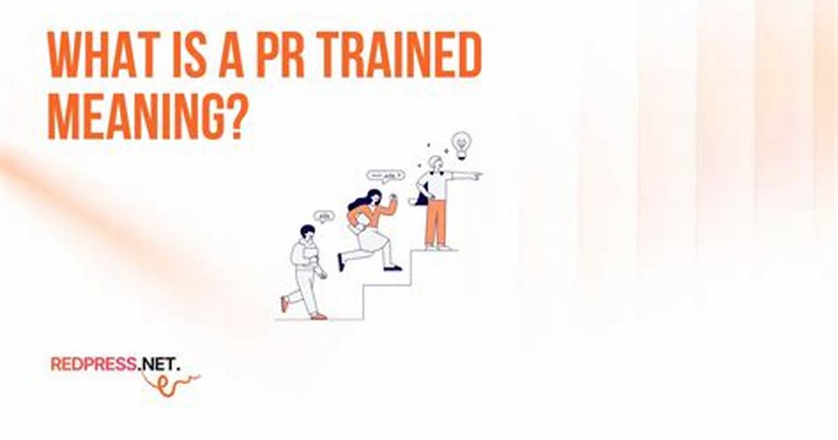 What Does Getting Trained Mean?