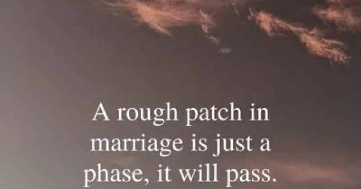 What Does Going Through a Rough Patch Mean?