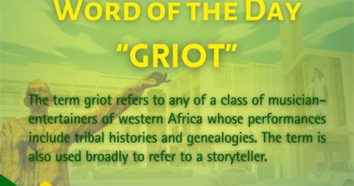 What Does Griots Mean?