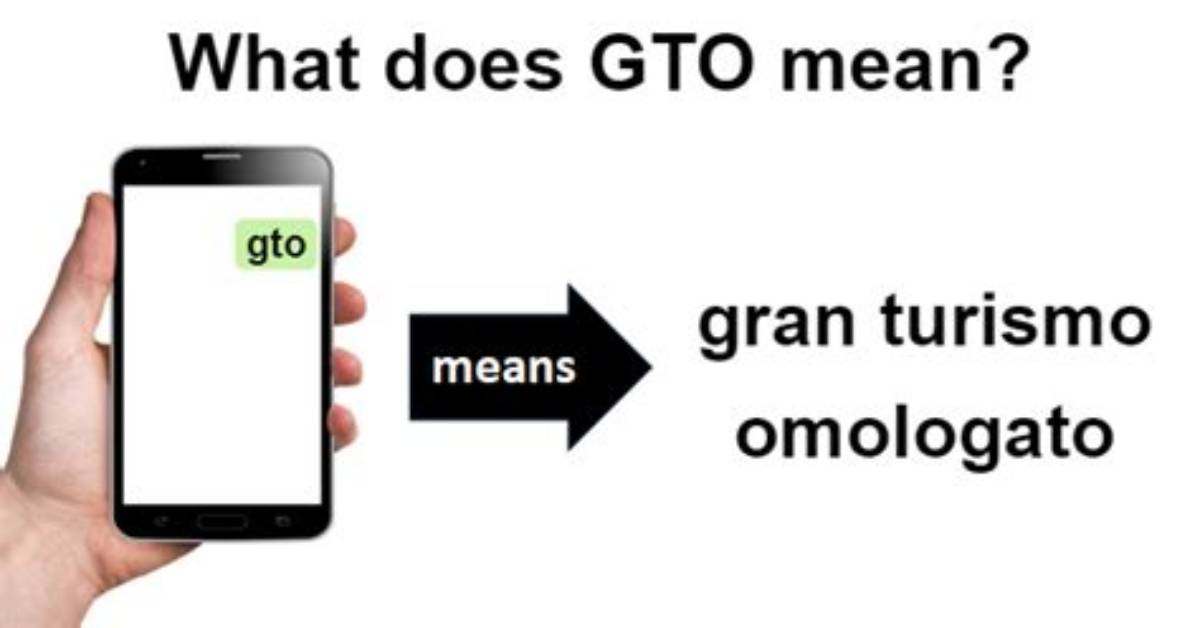What Does Gto Mean in Text?