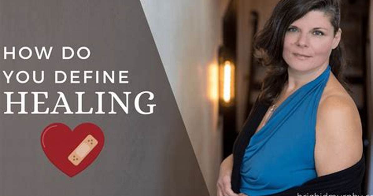 What Does Healing Mean?