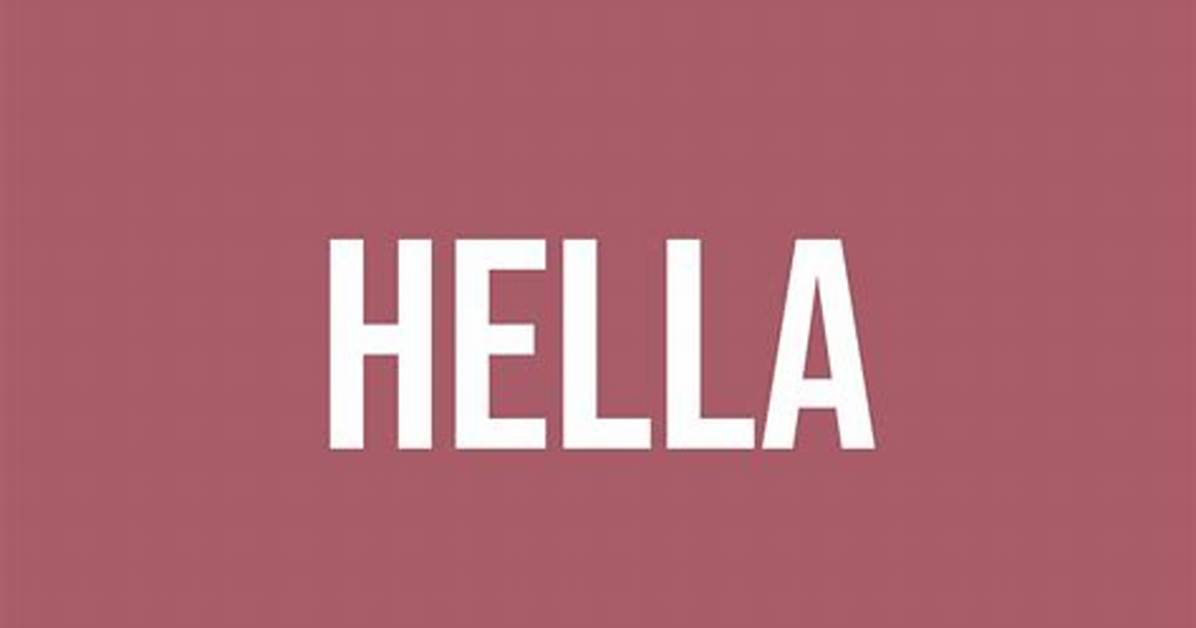 What Does Hella Cute Mean?