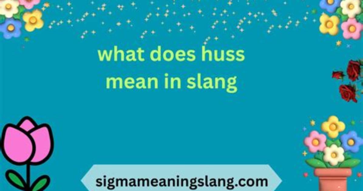 What Does Huss Mean?