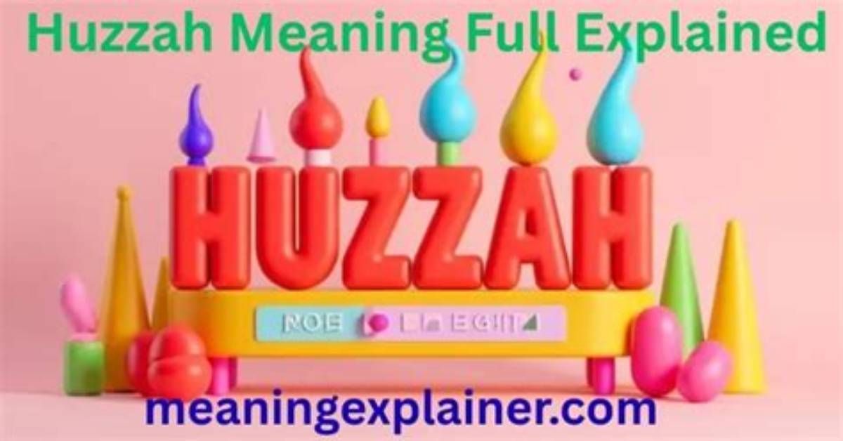 What Does Huzzah Translate to?